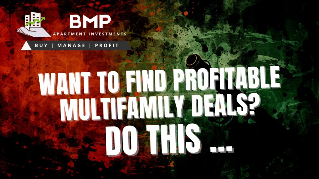 How To Find Profitable Multifamily Deals