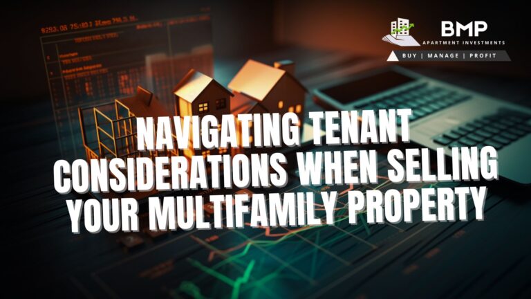 Seamless Property Sale: Navigating Tenant Considerations When Selling Your Multifamily Property